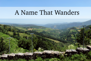A Name That Wanders